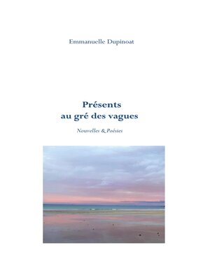 cover image of Présents au gré des vagues